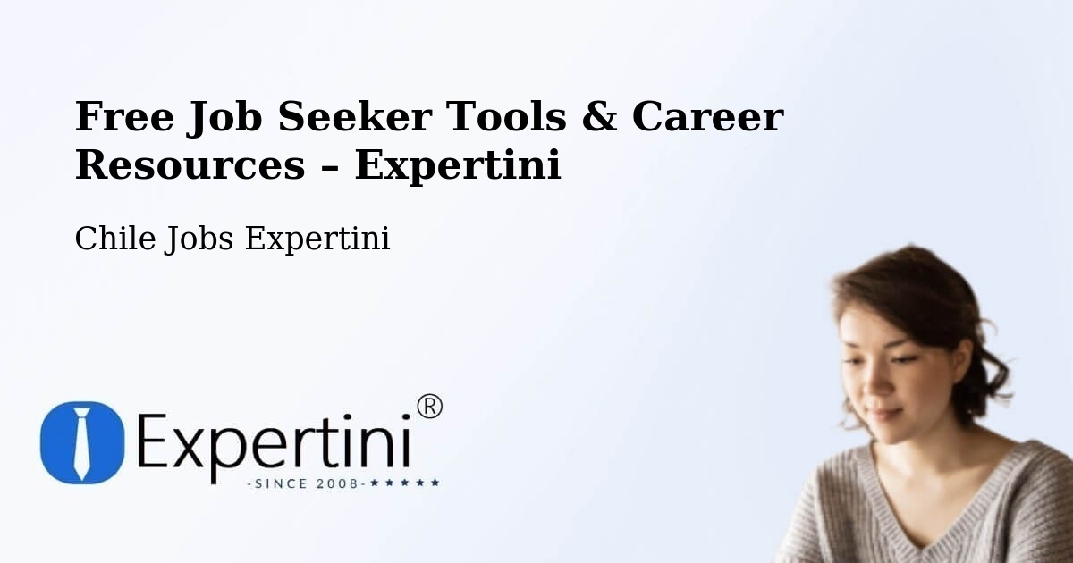 Free Job Seeker Tools & Career Resources – Tirúa - Tirúa, Chile Jobs Expertini