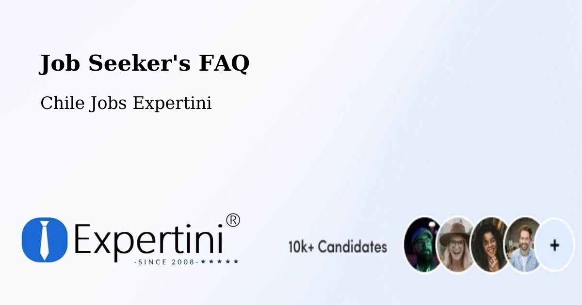 Job Seeker FAQ – Tirúa - Chile Jobs Expertini