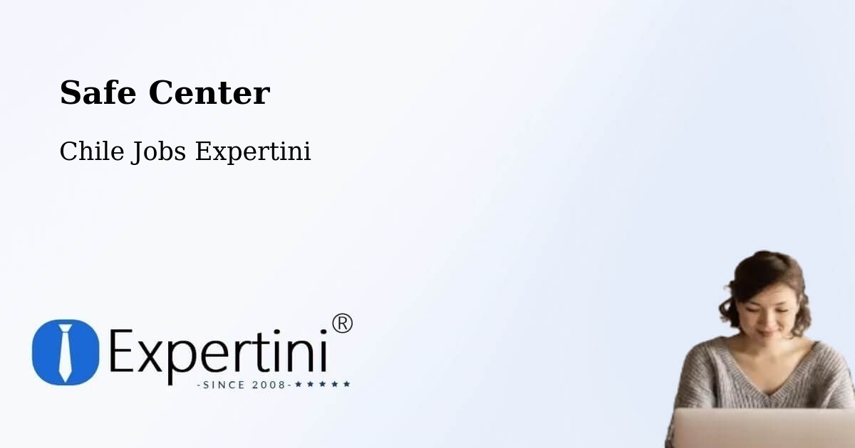 Safety Center – Tirúa - Chile Jobs Expertini