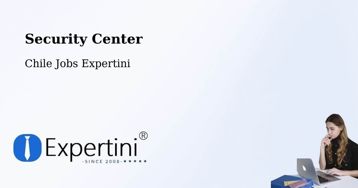 Security & Compliance – Tirúa - Chile Jobs Expertini